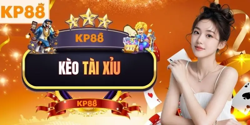 Kèo Tài Xỉu