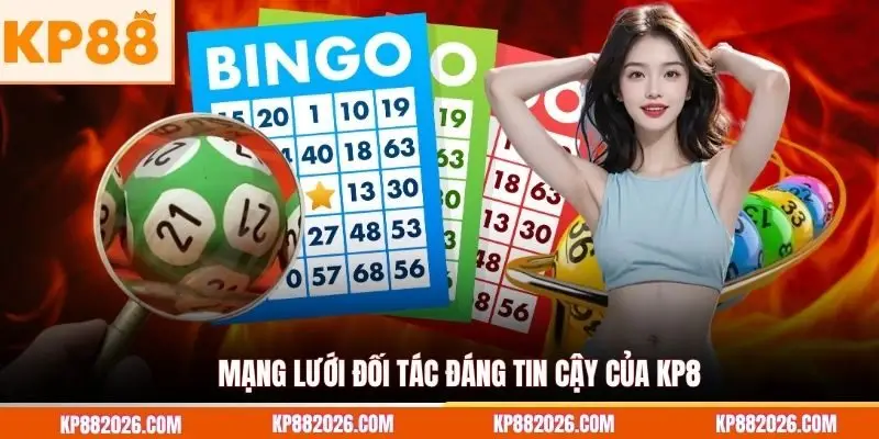 Mạng lưới đối tác đáng tin cậy của KP88 