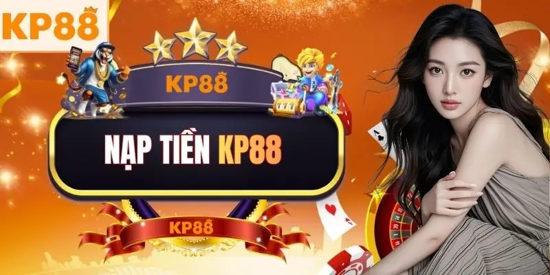 Nạp Tiền KP88